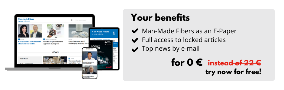 Try now for free!
for 0 € instead of 22 €
Men-Made Fibers International as an E-Paper
Full access to locked articles
Top news by e-mail